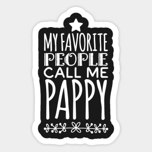 My favorite people call me pappy Sticker